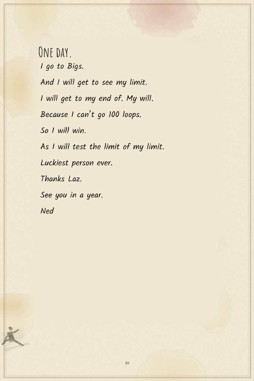 One Day — I will test the limit of my limit. Luckiest person ever. Thanks Laz.
